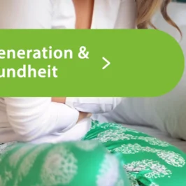 Regeneration und Gesundheit